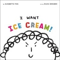 Cover: I Want Ice Cream! - Penguin Young Readers