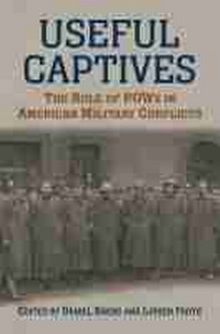 Enlarge image Cover: Useful Captives - University Press of Kansas