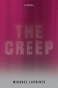 Enlarge image Cover: The Creep - Random House Canada