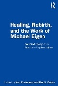 Cover: Healing, Rebirth and the Work of Michael Eigen - Routledge