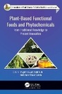 Cover: Plant-Based Functional Foods and Phytochemicals - Apple Academic Press