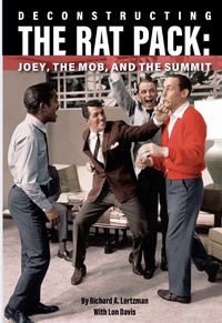 Enlarge image Cover: Deconstructing The Rat Pack - BOOKBABY