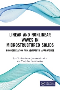 Enlarge image Cover: Linear and Nonlinear Waves in Microstructured Solids - CRC Press