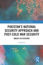 Cover: Pakistan's National Security Approach and Post-Cold War Security - Routledge