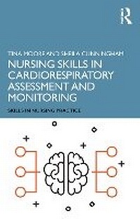 Enlarge image Cover: Nursing Skills in Cardiorespiratory Assessment and Monitoring - Routledge