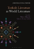 Cover: Turkish Literature as World Literature - Bloomsbury Academic USA