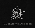 Cover: LA Graffiti Black Book - Getty Publications