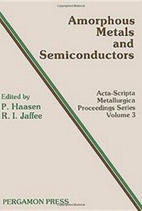 Enlarge image Cover: Amorphous Metals and Semiconductors - Elsevier