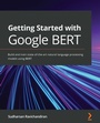 Cover: Getting Started with Google BERT - Packt Publishing