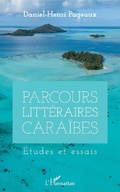 Cover: Parcours litt&eacute;raires Cara&iuml;bes - Editions L'Harmattan