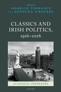 Cover: Classics and Irish Politics, 1916-2016 - OUP eBook