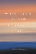 Cover: What Light He Saw I Cannot Say - Penguin Random House South Africa