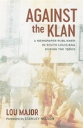 Cover: Against the Klan - LSU Press