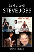 Cover: Le 4 vite di Steve Jobs - Babelcube Inc.
