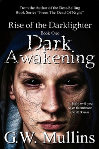 Enlarge image Cover: Dark Awakening (Rise Of The Dark-Lighter, #1) - Light Of The Moon Publishing