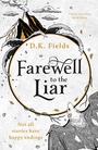 Cover: Farewell to the Liar - Head of Zeus -- an AdAstra Book