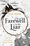 Cover: Farewell to the Liar - Head of Zeus --  an AdAstra Book