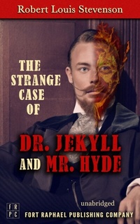 Abbildung von: The Strange Case of Dr. Jekyll and Mr. Hyde - Unabridged - Ft. Raphael Publishing Company