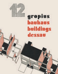 Abbildung von: Bauhaus Buildings Dessau - Lars Müller Publishers
