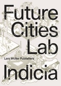 Cover: Future Cities Laboratory - Lars M&uuml;ller Publishers