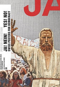 Abbildung von: Ja! Nein! Yes! No! Swiss Posters for Democracy - Lars Müller Publishers