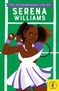 Cover: The Extraordinary Life of Serena Williams - Klett
