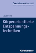 Cover: K&ouml;rperorientierte Entspannungstechniken - Kohlhammer