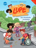 Cover: TEAM LUPE ermittelt (1). Der r&auml;tselhafte Hundedieb - Arena