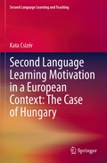 Cover: Second Language Learning Motivation in a European Context: The Case of Hungary - Springer