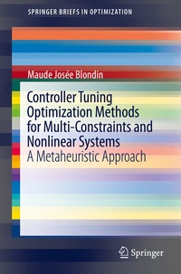 Enlarge image Cover: Controller Tuning Optimization Methods for Multi-Constraints and Nonlinear Systems - Springer