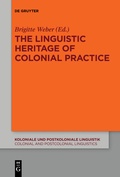 Cover: The Linguistic Heritage of Colonial Practice - De Gruyter