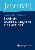 Abbildung von: Betriebliches Gesundheitsmanagement in digitalen Zeiten - Springer Gabler