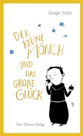 Cover: Der kleine M&ouml;nch und das gro&szlig;e Gl&uuml;ck - Vier T&uuml;rme