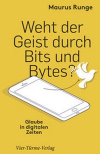 Enlarge image Cover: Weht der Geist durch Bits und Bytes? - Vier Türme