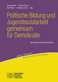 Cover: Politische Bildung und Jugendsozialarbeit gemeinsam f&uuml;r Demokratie - Wochenschau Verlag