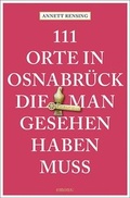 Cover: 111 Orte in und um Osnabr&uuml;ck, die man gesehen haben muss - Emons Verlag
