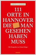 Cover: 111 Orte in Hannover die man gesehen haben muss - Emons Verlag