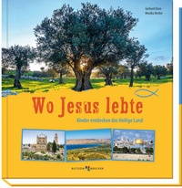 Abbildung von: Wo Jesus lebte - Butzon & Bercker