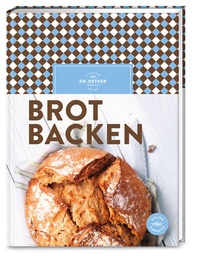 Abbildung von: Brot backen - Dr. Oetker - ein Verlag der Edel Verlagsgruppe