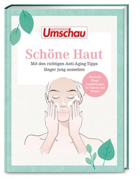 Abbildung von: Apotheken Umschau: Schöne Haut - Wort & Bild
