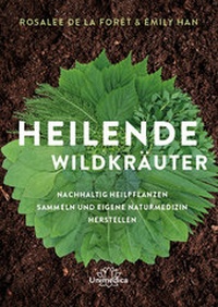 Abbildung von: Heilende Wildkräuter - Unimedica