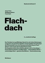 Cover: Flachdach - Birkhäuser Verlag GmbH