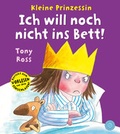 Cover: Kleine Prinzessin - Ich will noch nicht ins Bett! - 360 Grad Verlag und Medien