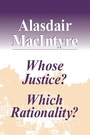 Cover: Whose Justice? Which Rationality? - University of Notre Dame Press