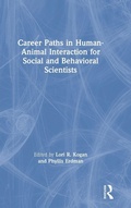 Cover: Career Paths in Human-Animal Interaction for Social and Behavioral Scientists - Routledge