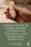 Cover: Career Paths in Human-Animal Interaction for Social and Behavioral Scientists - Routledge