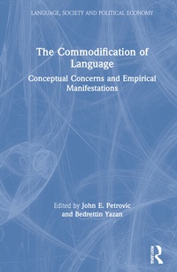 Enlarge image Cover: The Commodification of Language - Routledge