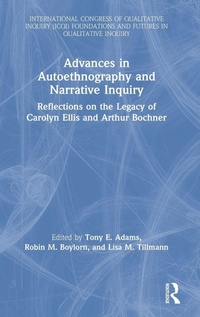 Enlarge image Cover: Advances in Autoethnography and Narrative Inquiry - Routledge