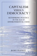 Cover: Capitalism Versus Democracy? Rethinking Politics in the Age of Environmental Crisis - Greenmeadows
