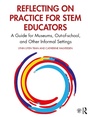 Cover: Reflecting on Practice for STEM Educators - Routledge